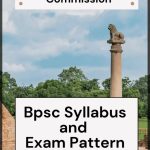 Get Detailed Bpsc syllabus 2022-23